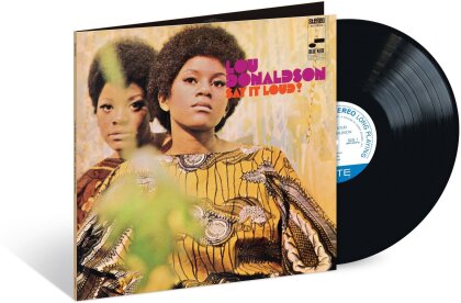 Lou Donaldson - Say It Loud (2025 Reissue, Blue Note Classic Vinyl Edition, LP)