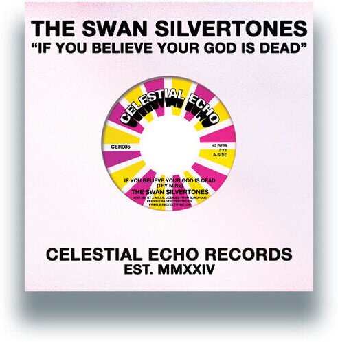 Swan Silvertones - If You Believe Your God Is Dead (Try Mine) 7" Single