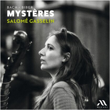 Salome Gasselin, Johann Sebastian Bach (1685-1750) & Heinrich Ignaz Franz von Biber (1644-1704) - Mysteres