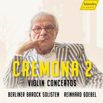 Reinhard Goebel, Berliner Barock Solisten, Georg Philipp Telemann (1681-1767) & Antonio Vivaldi (1678-1741) - Cremona 2 - Violin Concertos
