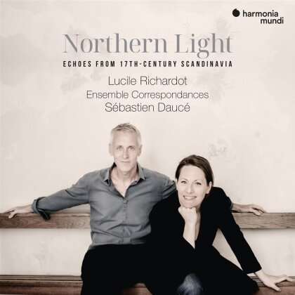 Lucile Richardot, S&eacute;bastien Dauc&eacute; & Richardot Lucile - Northern Light. Echoes from 17th-century Scandinav