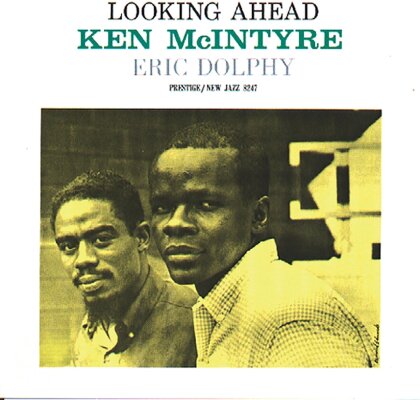 Eric Dolphy & Ken McIntyre - Looking Ahead (2025 Reissue, Craft Recordings, LP)