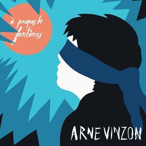 Arne Vinzon - A Propos De Fantômes