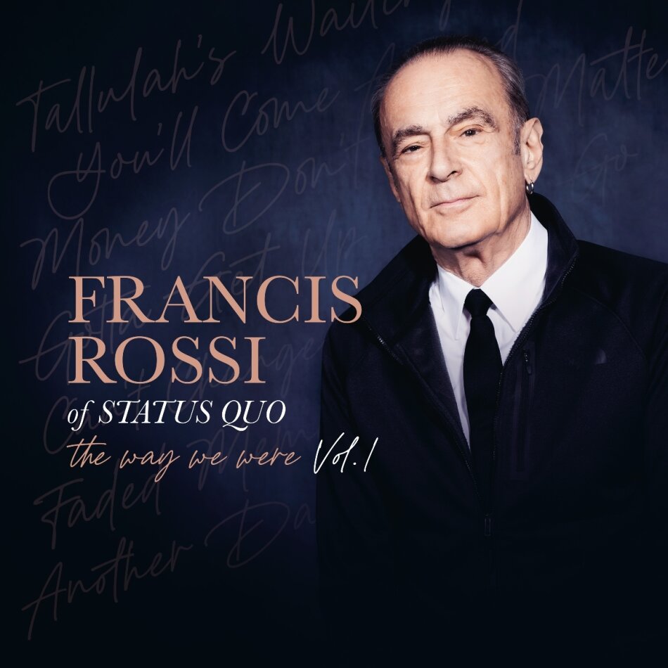Francis Rossi (Status Quo) - The Way We Were Vol.1