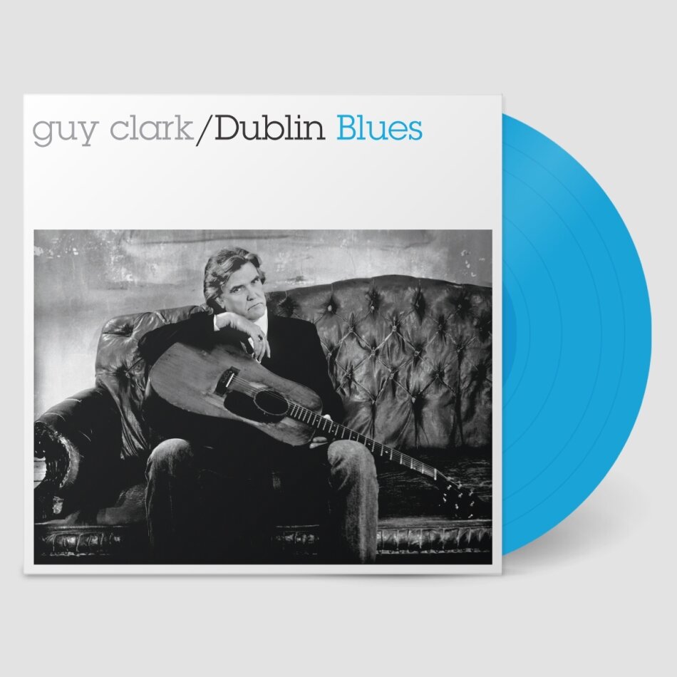 Guy Clark - Dublin Blues 2025 Reissue, LP