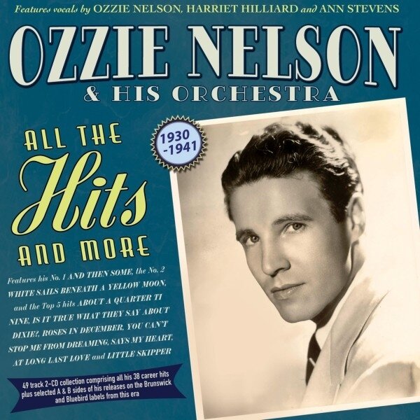 Ozzie Nelson - All The Hits And More 1930-41 2 CDs
