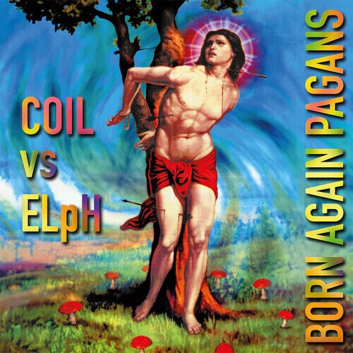 COIL vs ELpH - Born Again Pagans Remastered, 2 CDs