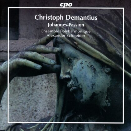 Christoph Demantius, Andreas Hammerschmidt (1611-1675), Daniel Selichius (1581-1626), Samuel Scheidt (1587-1654), &hellip; - Johannes-Passion (Pasticcio,mit Musik von Andreas