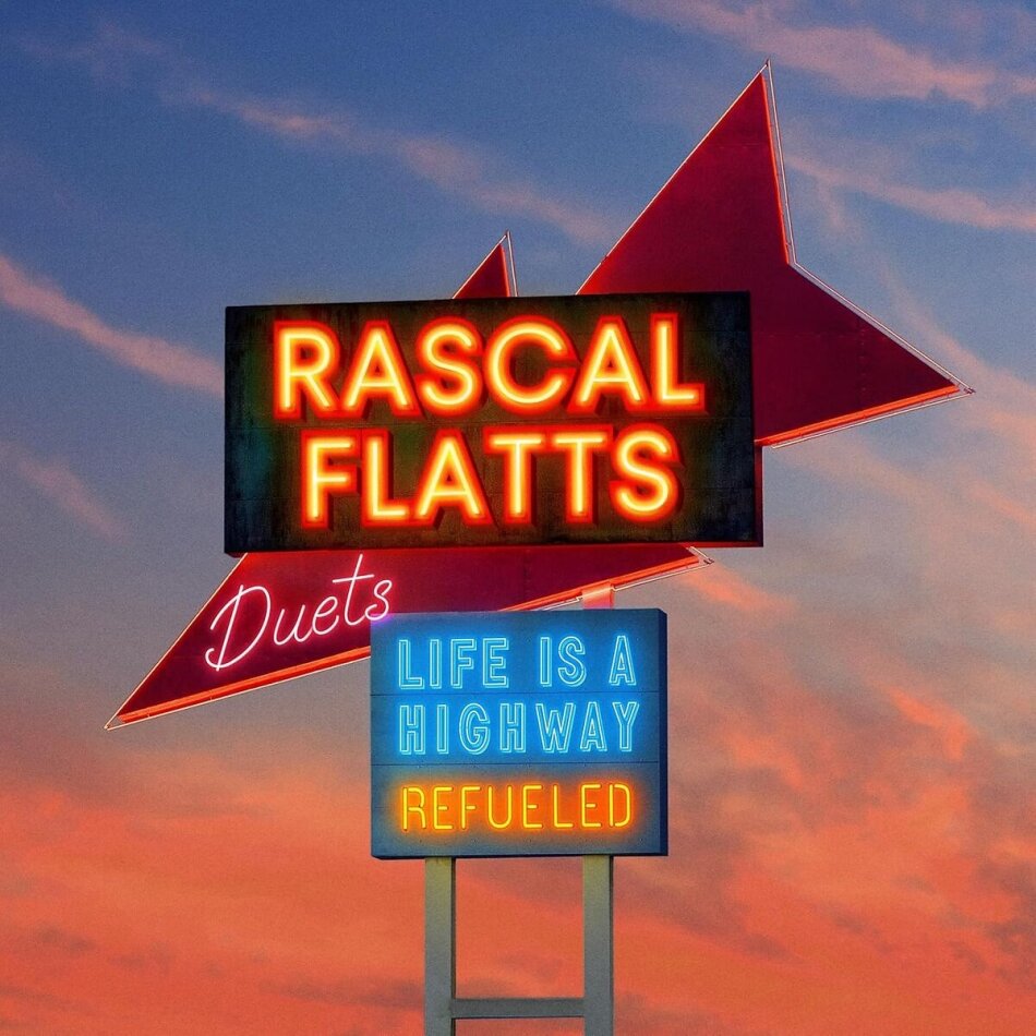 Rascal Flats - Life is A Highway: Refueled Duets