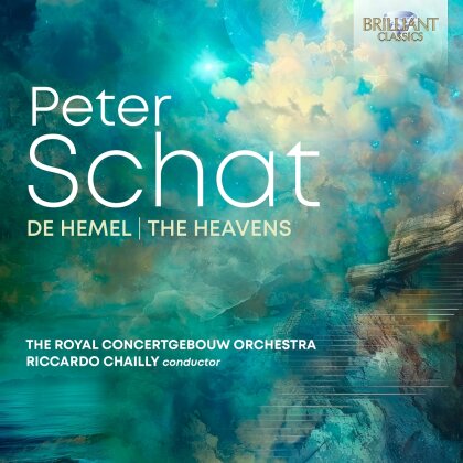 Peter Schat, Riccardo Chailly & The Royal Concertgebouw Orchestra - De Hemel / The Heavens