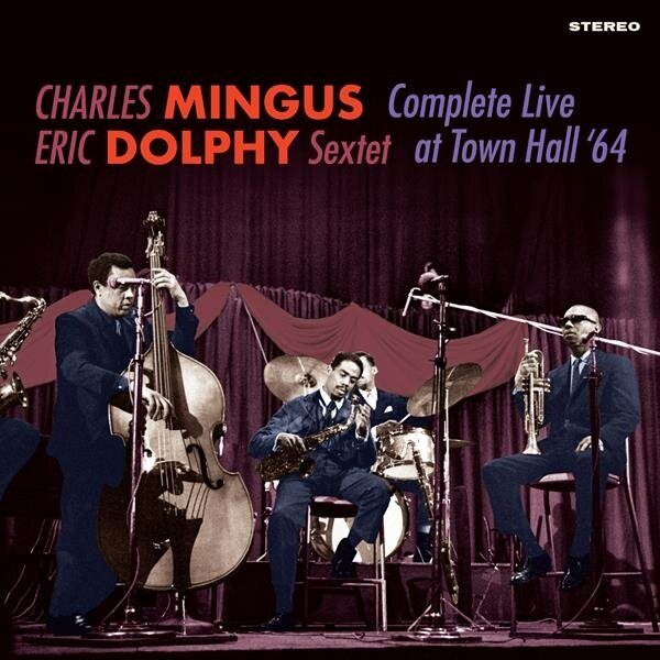 Charles Mingus & Eric Dolphy - Complete Live At Town Hall '64 Bonustracks, 2 CDs