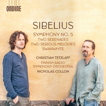 Jean Sibelius (1865-1957), Nicholas Collon, Christian Tetzlaff & Finnish Radio Symphony Orchestra - Symphony No. 5: Two Serenades: Two