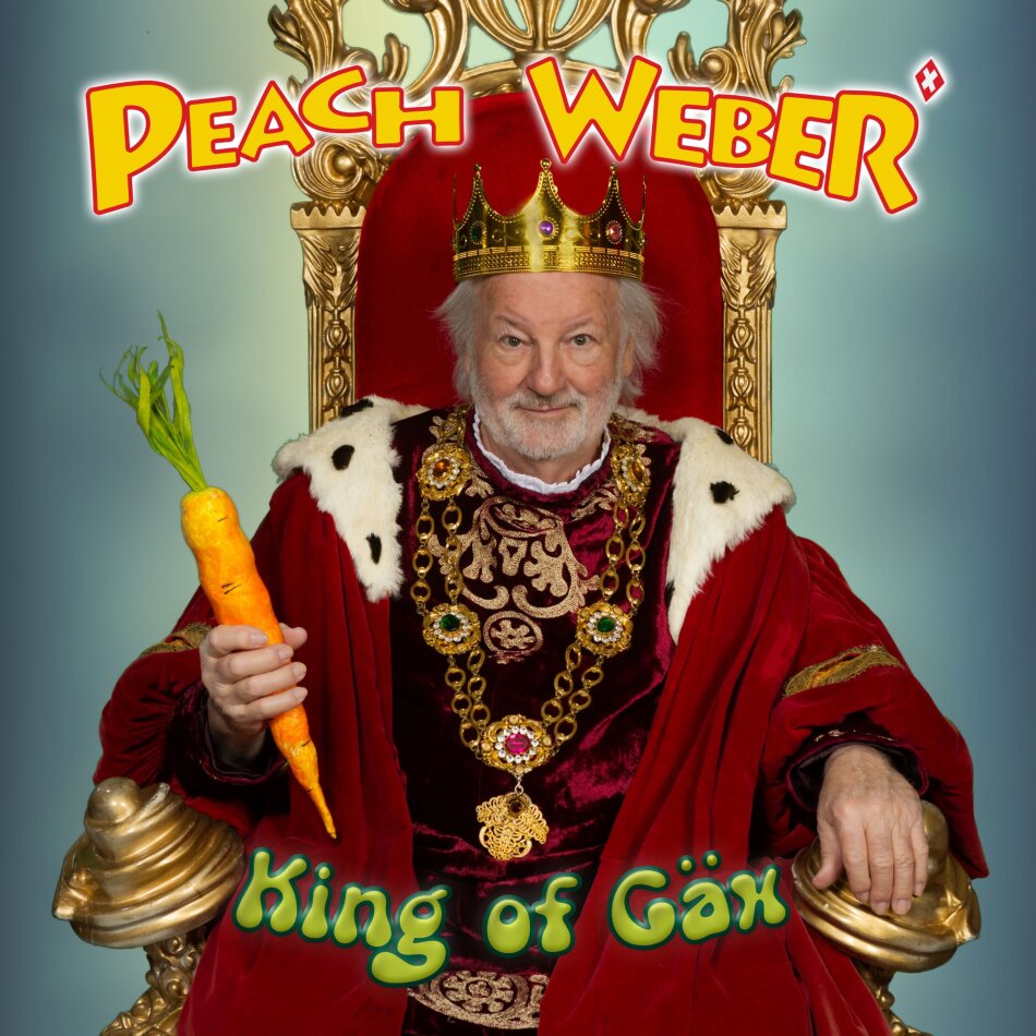 Peach Weber - King Of Gäx