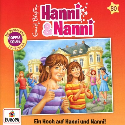 Hanni Und Nanni - Folge 80: Ein Hoch auf Hanni und Nanni! (2 CDs)