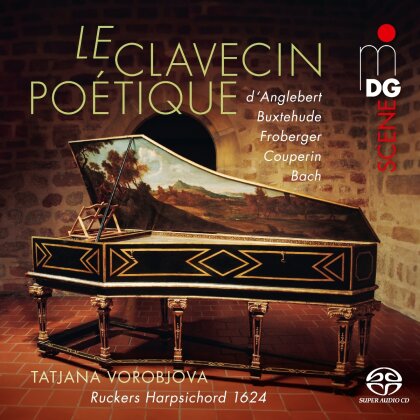 Tatjana Vorobjova - Le Clavecin po&eacute;tique (Hybrid SACD)