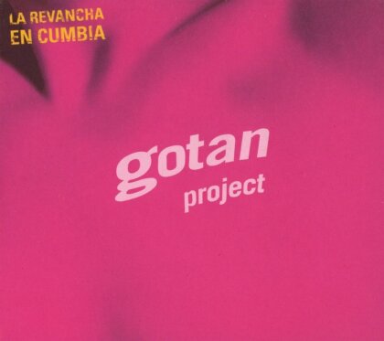 Gotan Project - La Revancha En Cumbia (2025 Reissue, Believe)