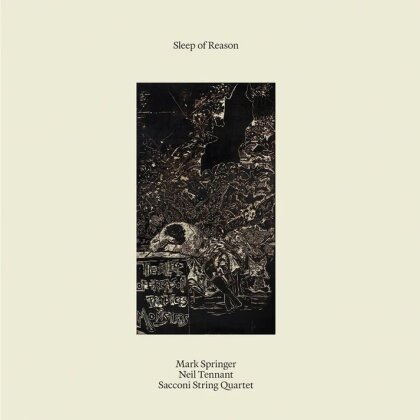 Mark Springer, Neil Tennant (Pet Shop Boys) & Sacconi String Quartet - Sleep Of Reason (2 CDs)