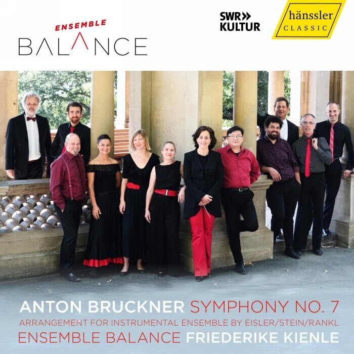 Ensemble Balance, Anton Bruckner (1824-1896) & Friederike Kienle - Symphony No.7 - Arrangement For Instrumental Enssemble