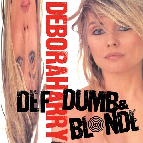 Debbie Harry - Def, Dumb And Blonde 2025 Reissue, Rhino, LP