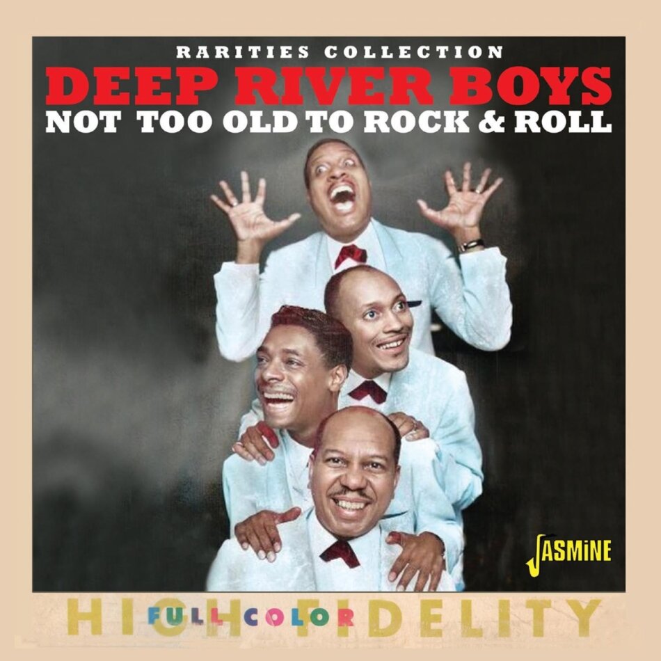 Deep River Boys - Not Too Old To Rock & Roll