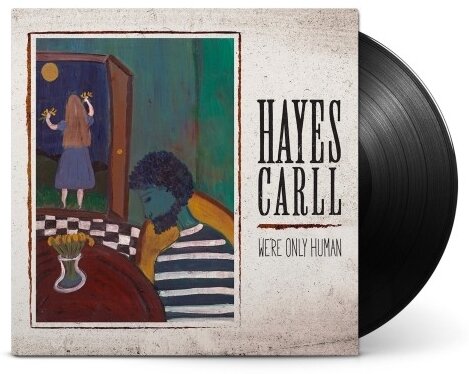 Hayes Carll - We're Only Human LP