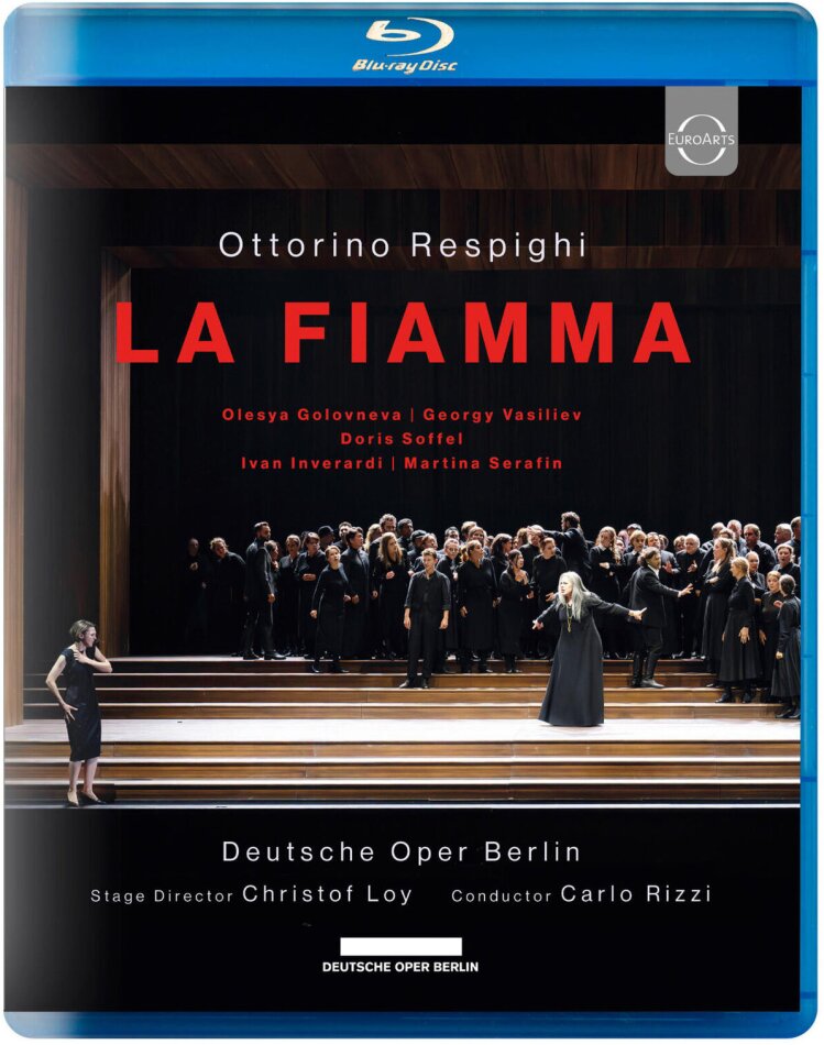 Orchester der Deutschen Oper Berlin, Olesya Golovneva & Carlo Rizzi - La Fiamma Euro Arts