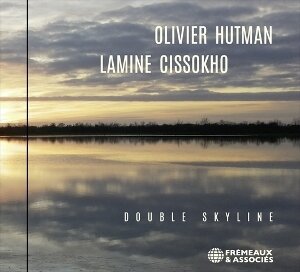 Olivier Hutman & Lamine Cissokho - Double Skyline