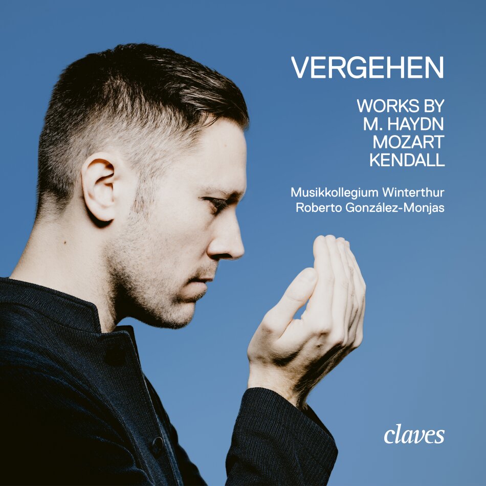 Wolfgang Amadeus Mozart (1756-1791), Michael Haydn (1737-1806), Hannah Kendall (*1984), Roberto Gonzáles-Monjas & Musikkollegium Winterthur - Vergehen - Works by Haydn - Mozart - Kendall