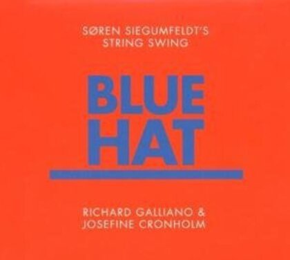 Soren Siegumfeldt, Richard Galliano & Cronholm - Blue Hat