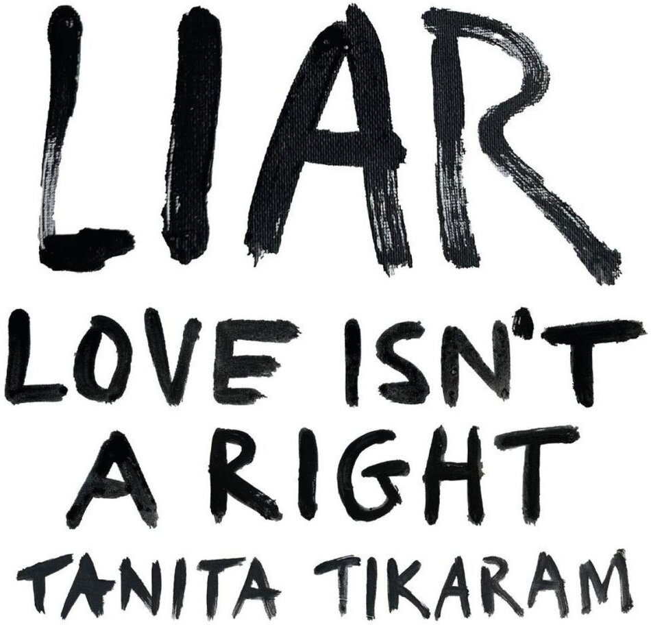 Tanita Tikaram - LIAR (Love Isn't A Right)