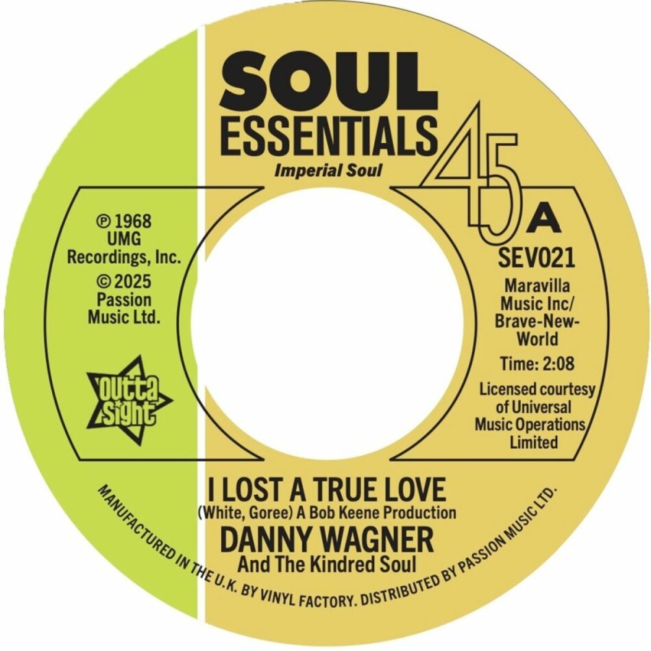 Danny Wagner & The Kindred Soul - I Lost A True Love/This Thing Called Love 7" Single