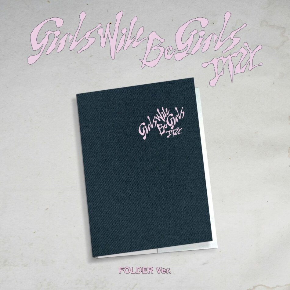 Itzy (K-Pop) - Girls Will Be Girls Folder Version