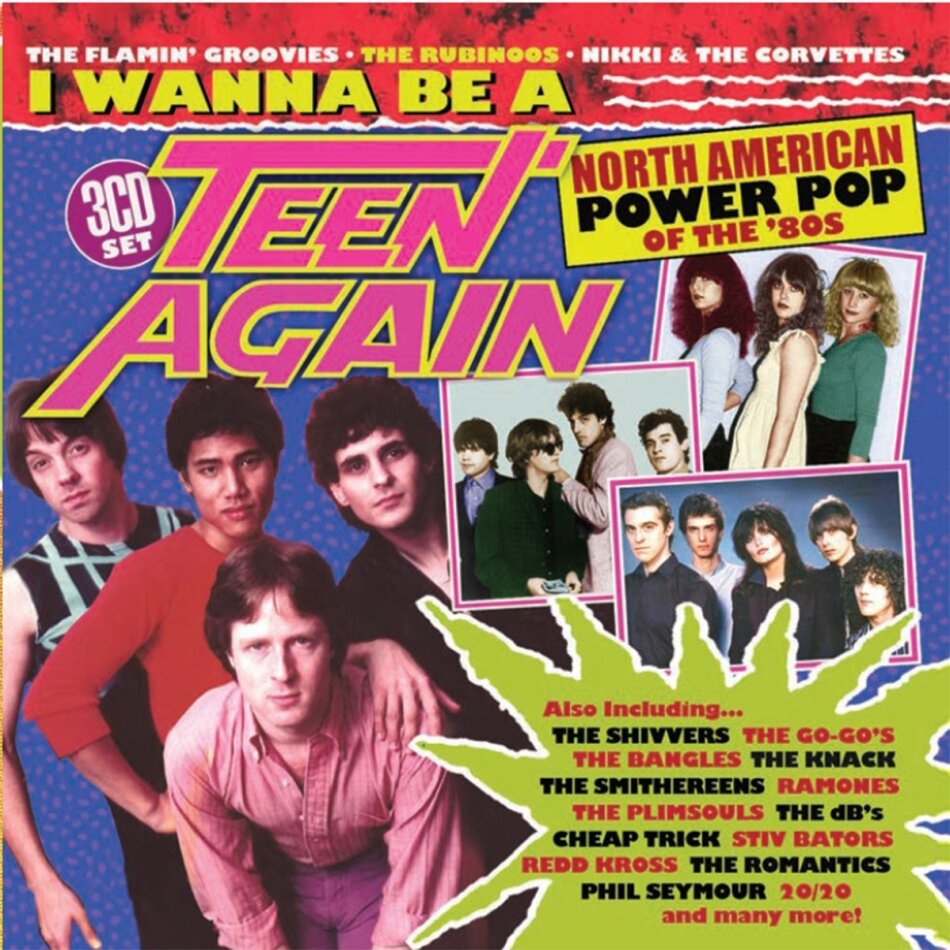 I Wanna Be A Teen Again - American Power Pop 1980-1989 3 CDs