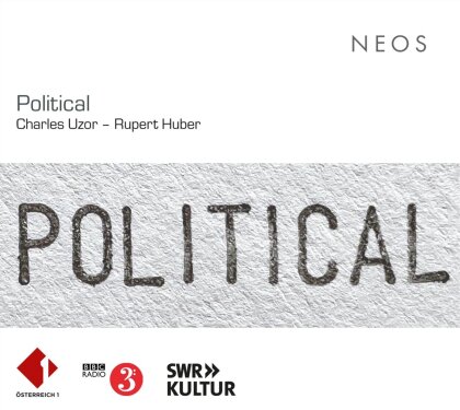 Mateusz Szczepkowski, Rupert Huber, Charles Uzor (*1961), SWR Vokalensemble, &hellip; - Political (2 CD)