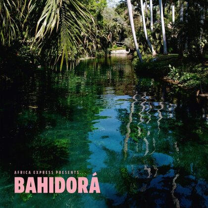 Africa Express - Africa Express Presents.x.Bahidora (2 CDs)