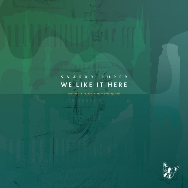 Snarky Puppy - We Like It Here (Remixed + Reimagined) Remastered, 2 CDs