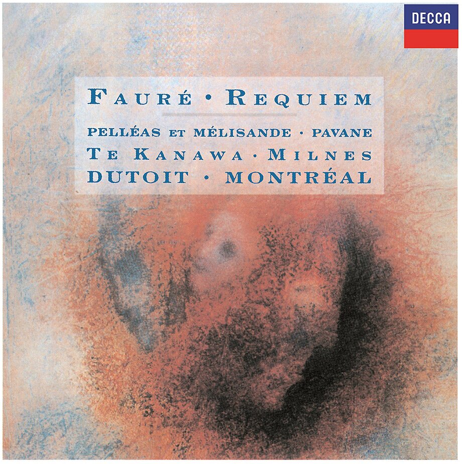 Charles Dutoit, Gabriel Fauré (1845-1924), Dame Kiri Te Kanawa & Orchestre Symphonique de Montréal - Requiem / Pelleas Et Melisande / Pavane UHQCD, Japan Edition