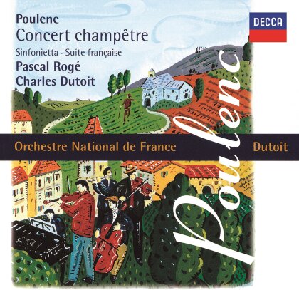 Charles Dutoit, Francis Poulenc (1899-1963), Pascal Rog&eacute; & Orchestre National de France - Concert Champetre / Suite Francaise (Japan Edition, UHQCD)