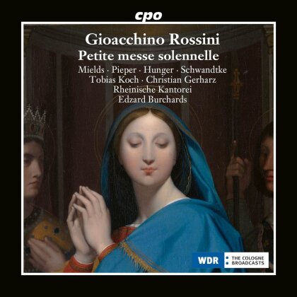 Rheinische Kantorei, Gioachino Rossini (1792-1868), Edzard Burchards, Dorothee Mields, &hellip; - Petite messe solennelle (2 CD)