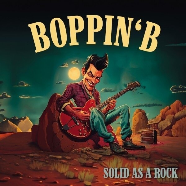 Boppin' B - Solid as a rock