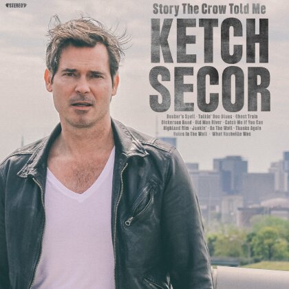 Ketch Secor (Old Crow Medicine Show) - Story The Crow Told Me (Digipack)