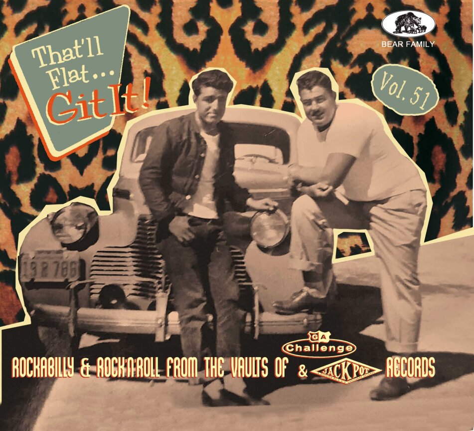 That'Il Flat Git It! Vol. 51 - Rockabilly & Rock 'N' Roll From The Vaults Of Challenge & Jackpot Records