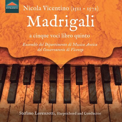 Ensemble del Dipartimento di Musica Antica Vicenza, Stefano Lorenzetti, Bettina Hoffmann, Stefano Lorenzetti & Simone Vallerotonda - Madrigali a cinque voci Libro quinto