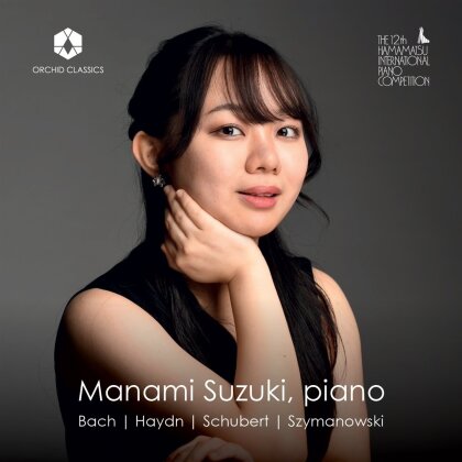 Johann Sebastian Bach (1685-1750), Karol Szymanowski (1882-1937), Joseph Haydn (1732-1809), Franz Schubert (1797-1828) & Manami Suzuki - Piano Works