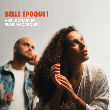 Ad&egrave;le Charvet & Florian Caroubi - Belle Epoque