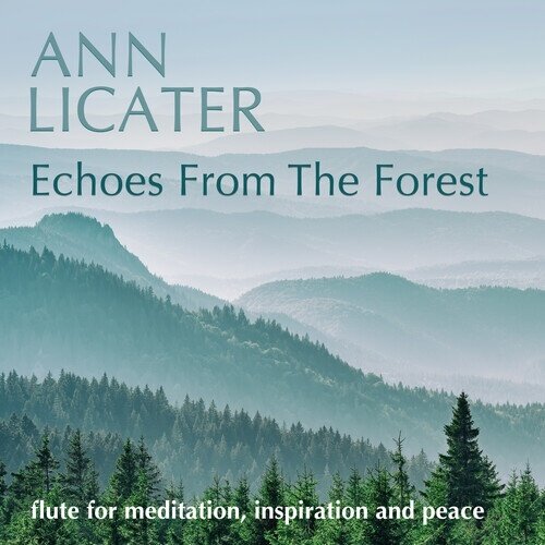 Ann Licater - Echoes From The Forest