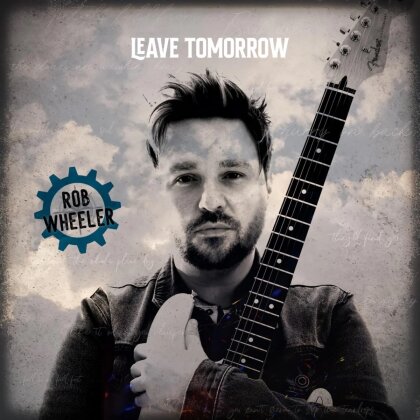 Rob Wheeler - Leave Tomorrow