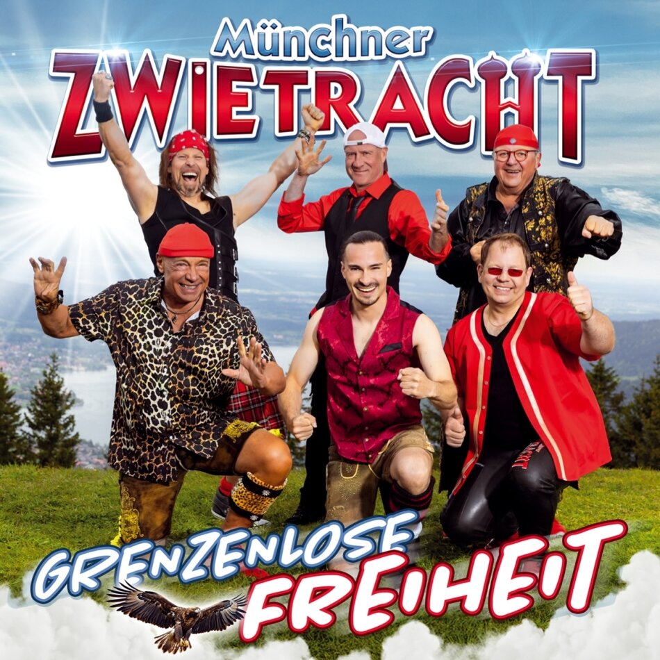 Münchner Zwietracht - Grenzenlose Freiheit
