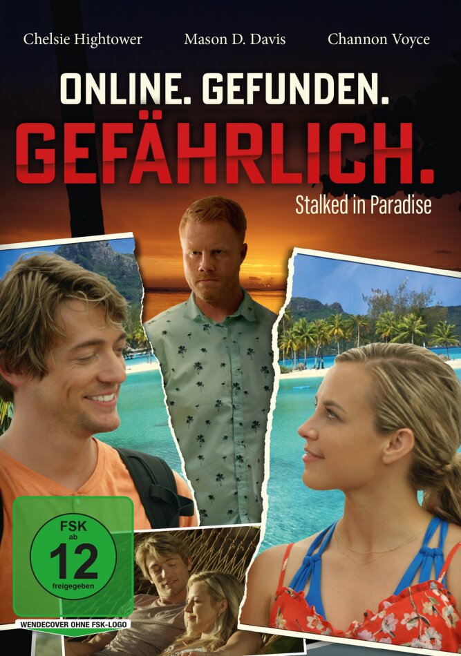 Online. Gefunden. Gefährlich. - Stalked in Paradise (2021)