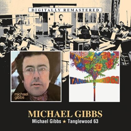 Mike Gibbs - Michael Gibbs/Tanglewood 63 (2025 Reissue, BGO - BEAT GOES ON, 2 CDs)